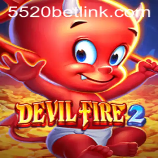 Discovering DevilFire2: A Thrilling Gaming Adventure with 5520BET