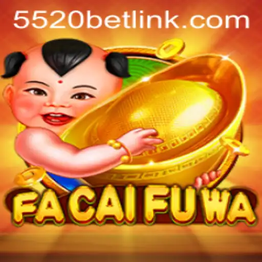 Exploring FaCaiFuWa: Revolutionizing Online Gaming with 5520BET