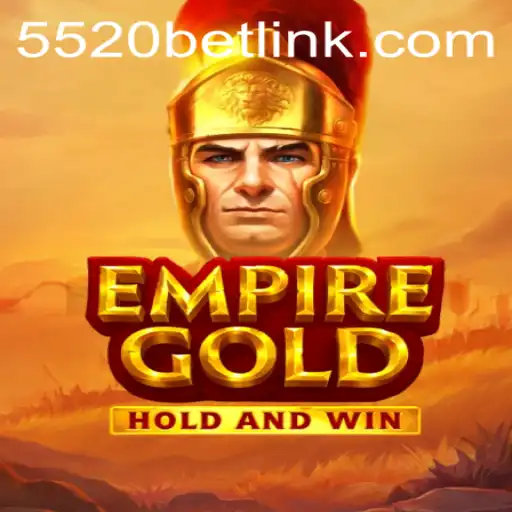 Experience the Thrill of EmpireGold: A New Era of Gaming with 5520BET